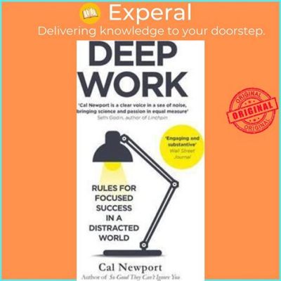  Découvre Deep Work: Rules for Focused Success in a Distracted World A Journey Into Concentrated Effort and Triumph Over Digital Chaos